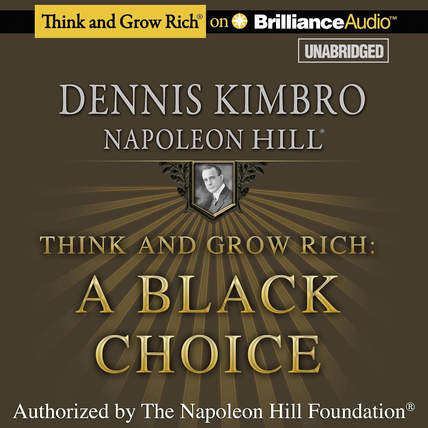 Think and Grow Rich: A Black Choice – Dr. Dennis Kimbro